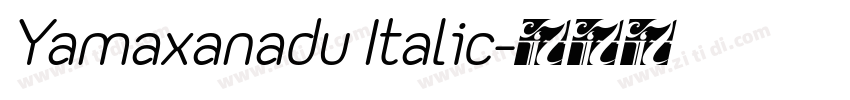 Yamaxanadu Italic字体转换
